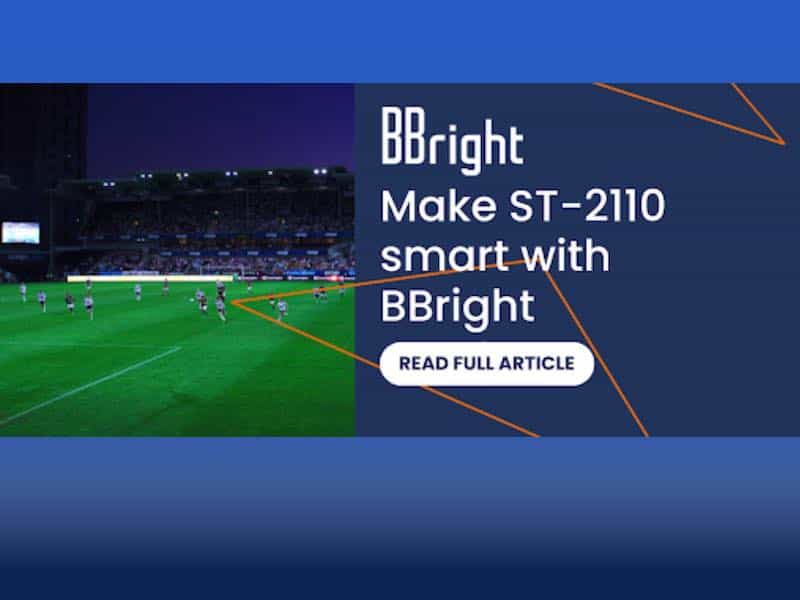 Rendere L’ST-2110 intelligente con BBright. 